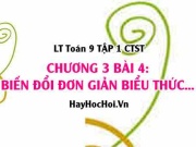 Trục Căn Thức Ở Mẫu và Rút Gọn Biểu Thức Chứa Căn - Toán 9 Chân trời tập 1 Chương 3 bài 4